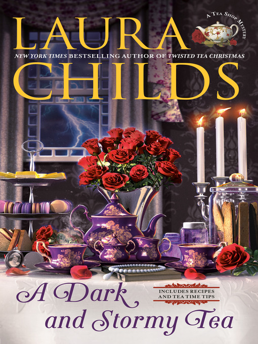 Title details for A Dark and Stormy Tea by Laura Childs - Available
